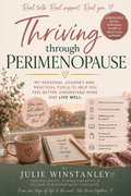 Thriving Through Perimenopause – A Personal Story & Practical Guide by Dr Julie (Digital Download)